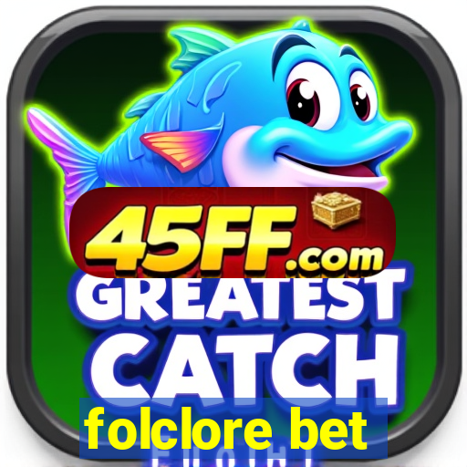 folclore bet